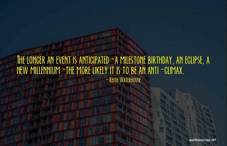 A New Birthday Quotes By Keith Waterhouse A New Birthday Quotes By Keith Waterhouse