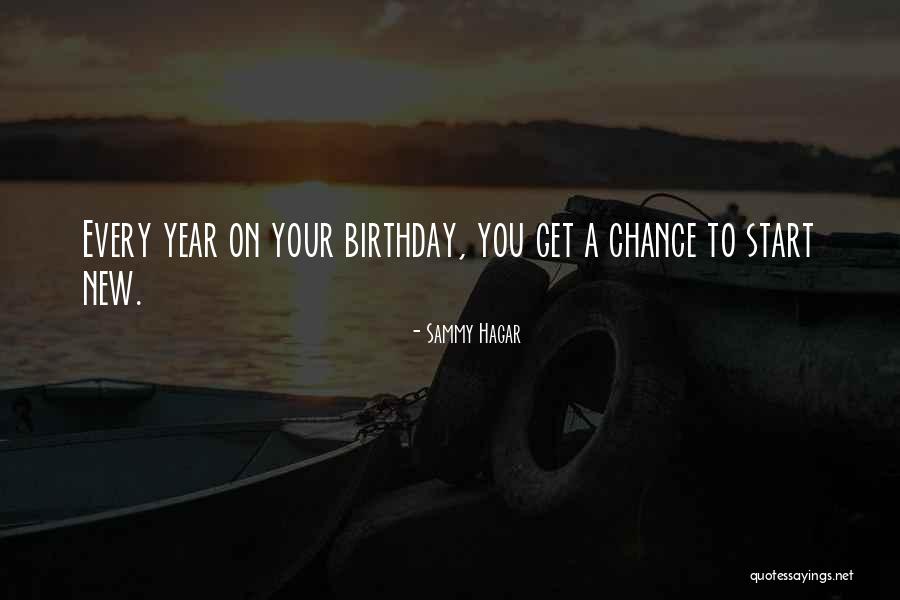 A New Birthday Quotes By Sammy Hagar A New Birthday Quotes By Sammy Hagar