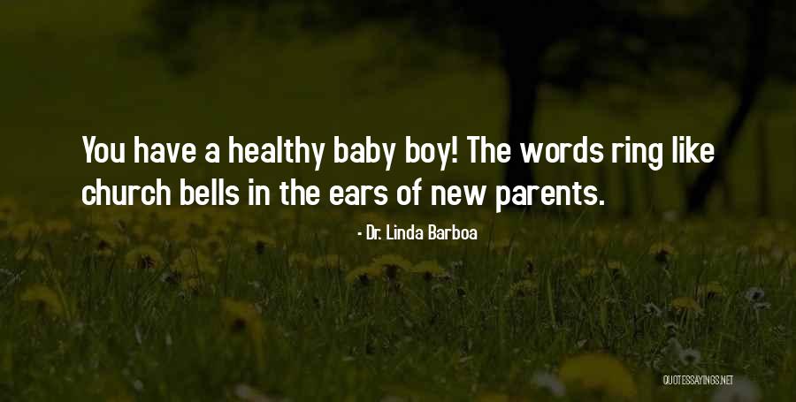 A New Boy You Like Quotes By Dr. Linda Barboa A New Boy You Like Quotes By Dr. Linda Barboa