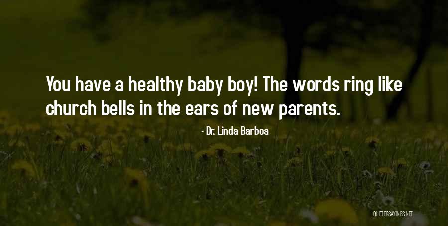 A New Boy You Like Quotes By Dr. Linda Barboa