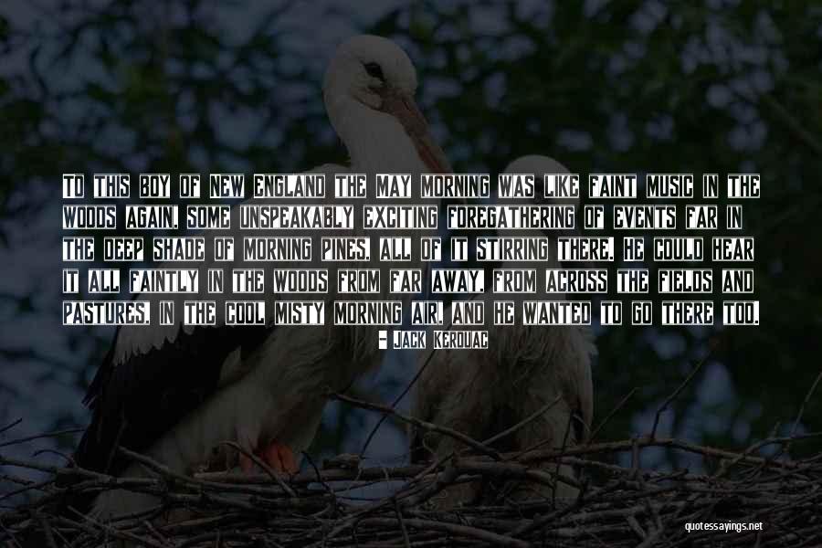A New Boy You Like Quotes By Jack Kerouac A New Boy You Like Quotes By Jack Kerouac