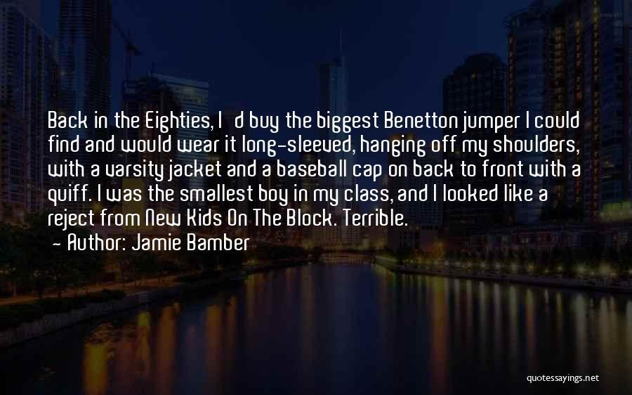 A New Boy You Like Quotes By Jamie Bamber