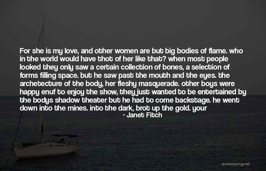 A New Boy You Like Quotes By Janet Fitch A New Boy You Like Quotes By Janet Fitch