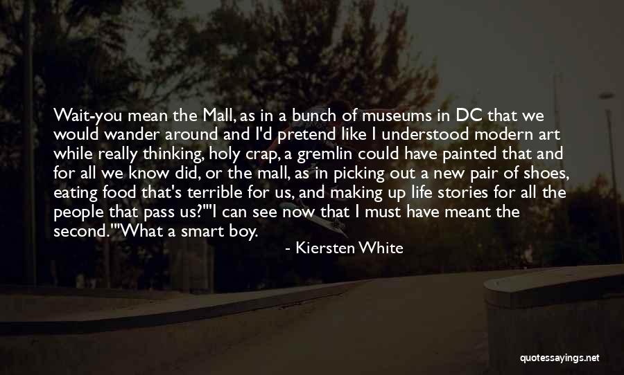 A New Boy You Like Quotes By Kiersten White