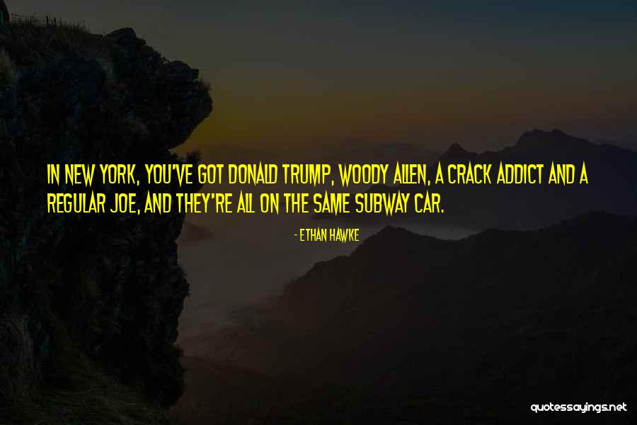 A New Car Quotes By Ethan Hawke A New Car Quotes By Ethan Hawke
