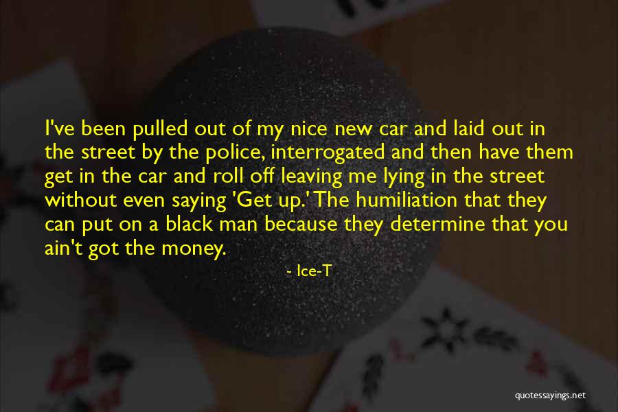 A New Car Quotes By Ice-T A New Car Quotes By Ice-T