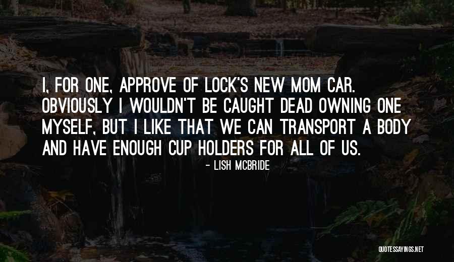 A New Car Quotes By Lish McBride A New Car Quotes By Lish McBride