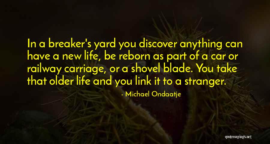 A New Car Quotes By Michael Ondaatje A New Car Quotes By Michael Ondaatje