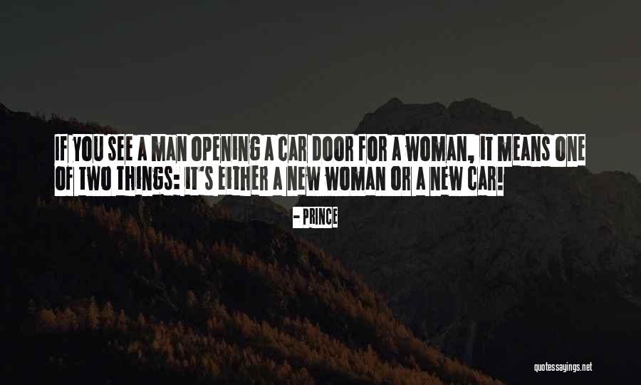 A New Car Quotes By Prince A New Car Quotes By Prince