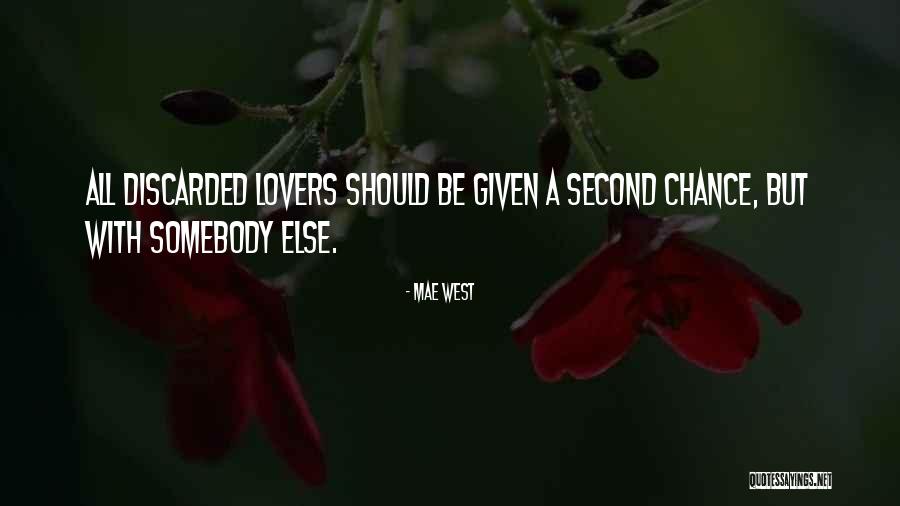 A New Chance Quotes By Mae West