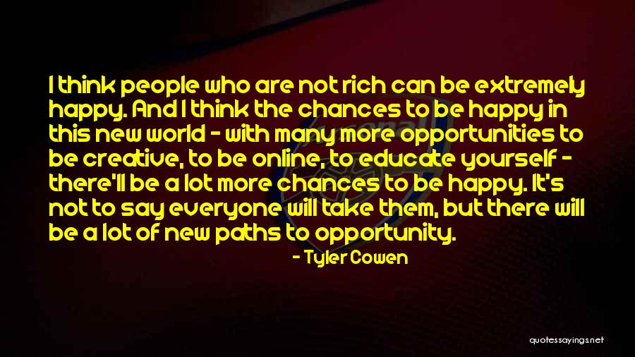 A New Chance Quotes By Tyler Cowen A New Chance Quotes By Tyler Cowen
