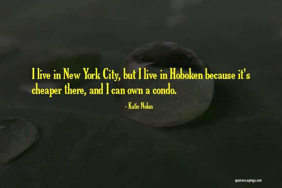 A New City Quotes By Katie Nolan A New City Quotes By Katie Nolan