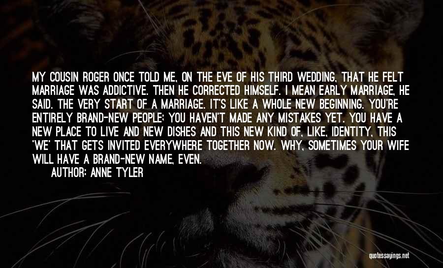 A New Cousin Quotes By Anne Tyler