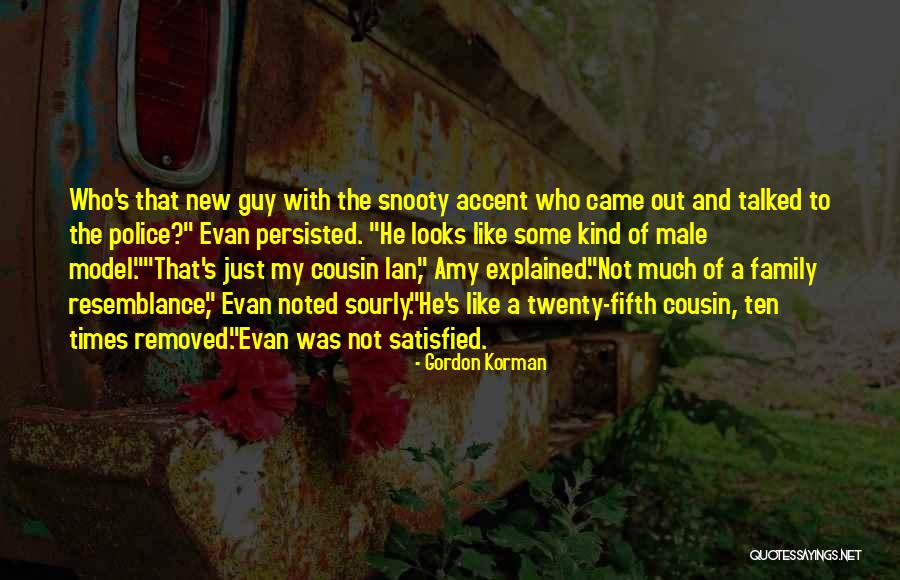 A New Cousin Quotes By Gordon Korman A New Cousin Quotes By Gordon Korman