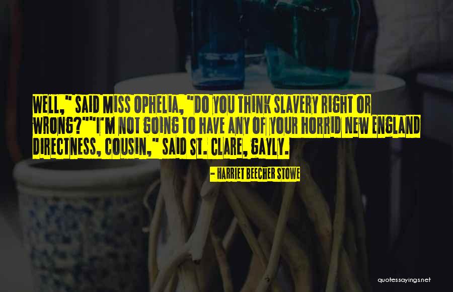 A New Cousin Quotes By Harriet Beecher Stowe A New Cousin Quotes By Harriet Beecher Stowe