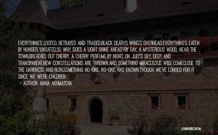 A New Day Ahead Quotes By Anna Akhmatova