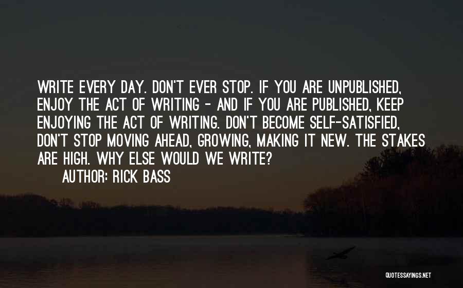 A New Day Ahead Quotes By Rick Bass
