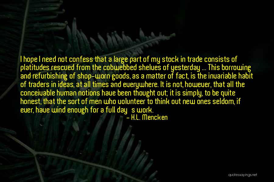 A New Day At Work Quotes By H.L. Mencken