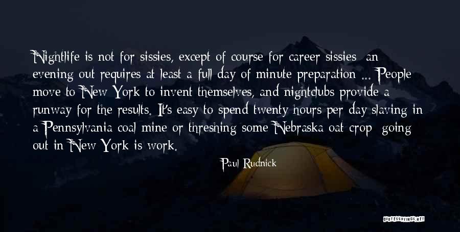 A New Day At Work Quotes By Paul Rudnick