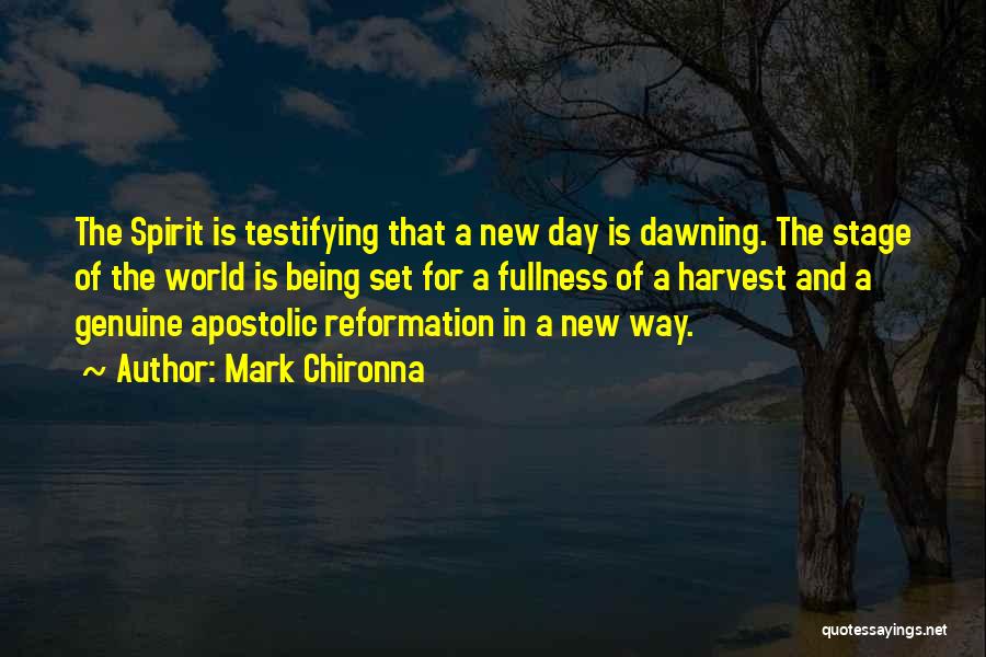 A New Day Dawning Quotes By Mark Chironna