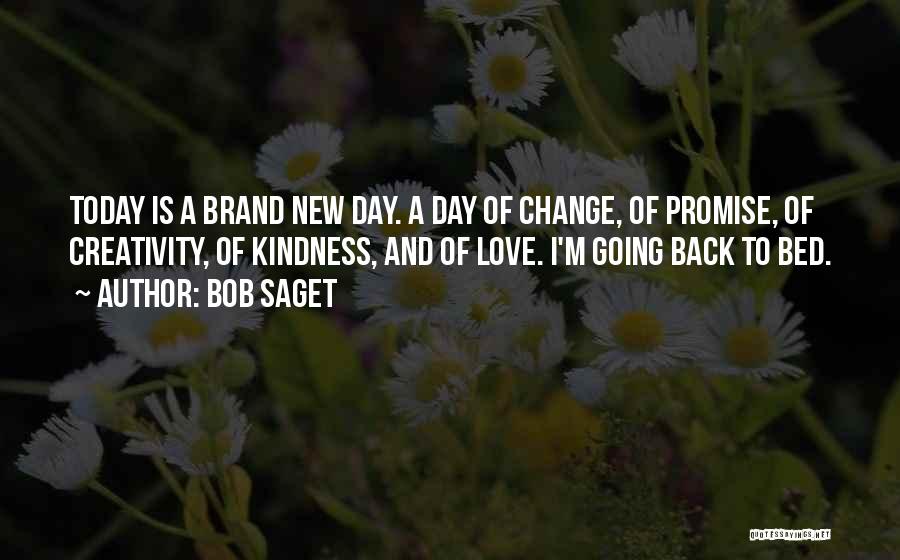 A New Day Quotes By Bob Saget