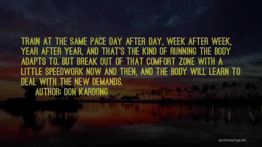 A New Day Quotes By Don Kardong