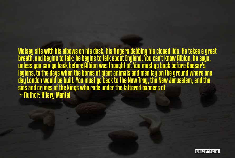 A New Day Quotes By Hilary Mantel