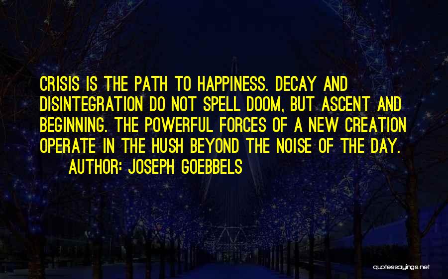 A New Day Quotes By Joseph Goebbels