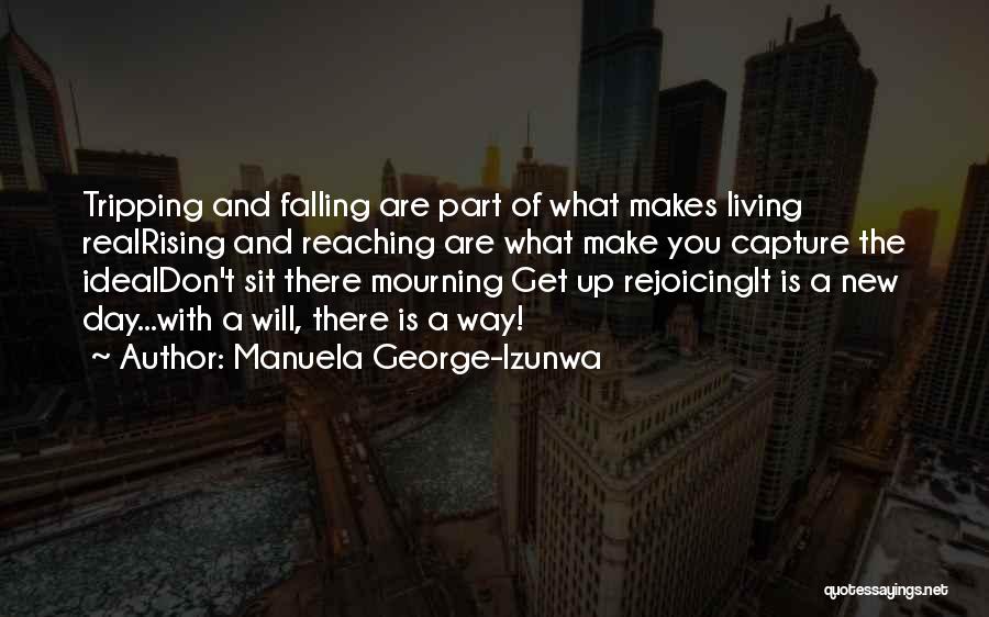 A New Day Quotes By Manuela George-Izunwa