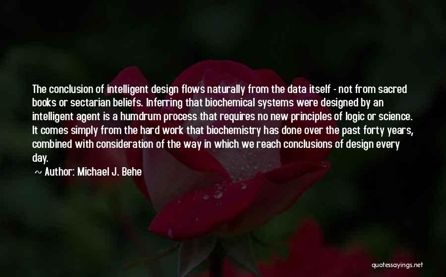 A New Day Quotes By Michael J. Behe