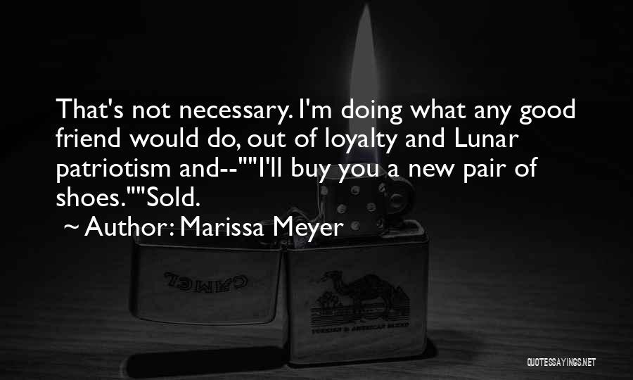 A New Friend Quotes By Marissa Meyer