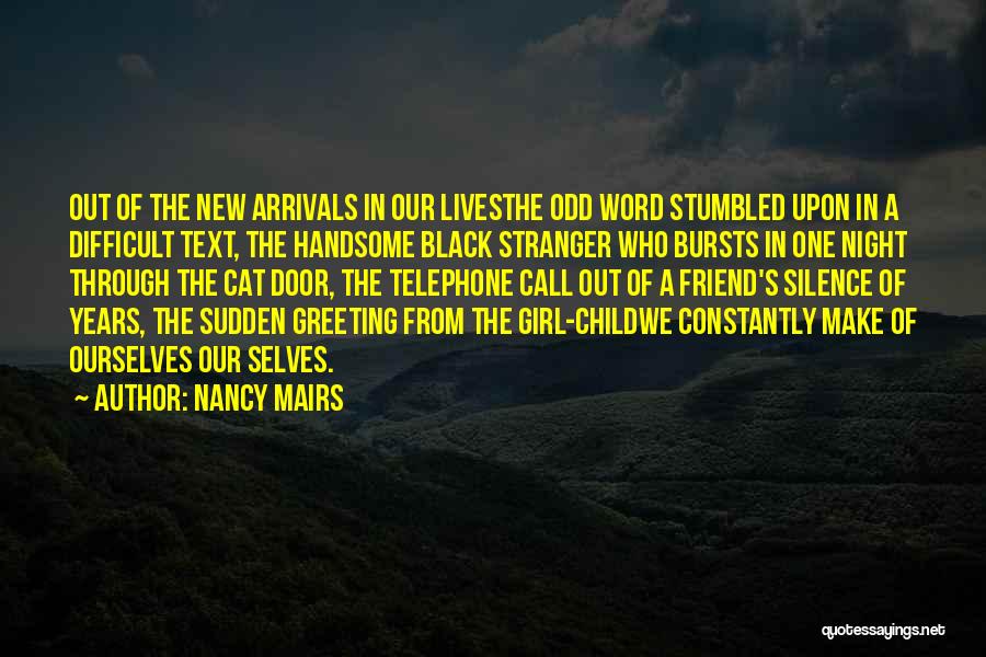 A New Friend Quotes By Nancy Mairs