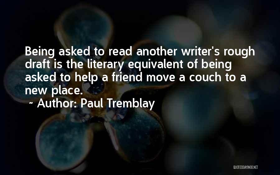 A New Friend Quotes By Paul Tremblay