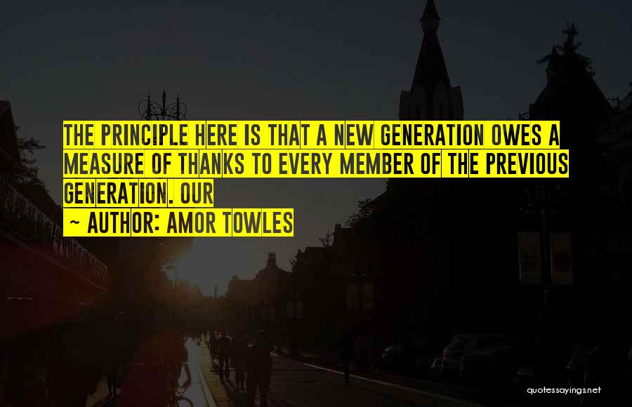 A New Generation Quotes By Amor Towles