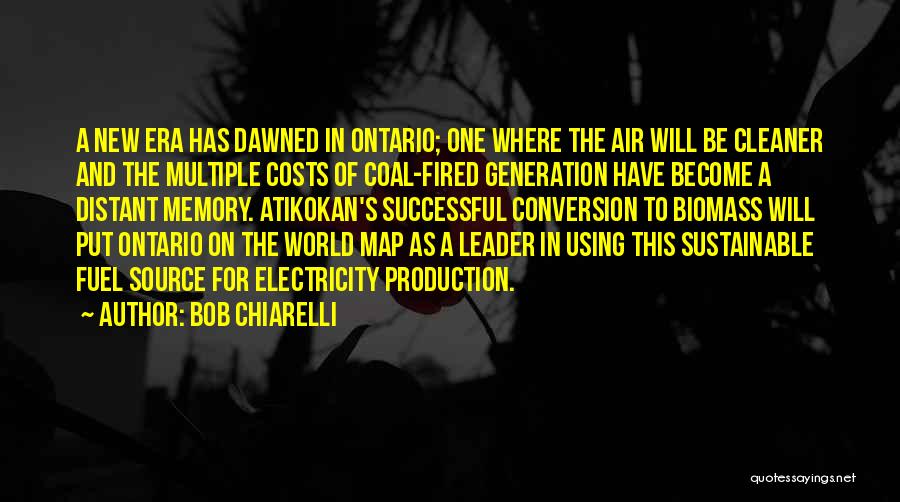 A New Generation Quotes By Bob Chiarelli