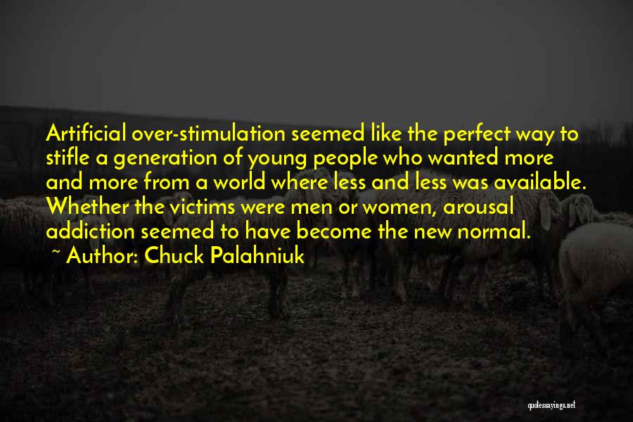A New Generation Quotes By Chuck Palahniuk