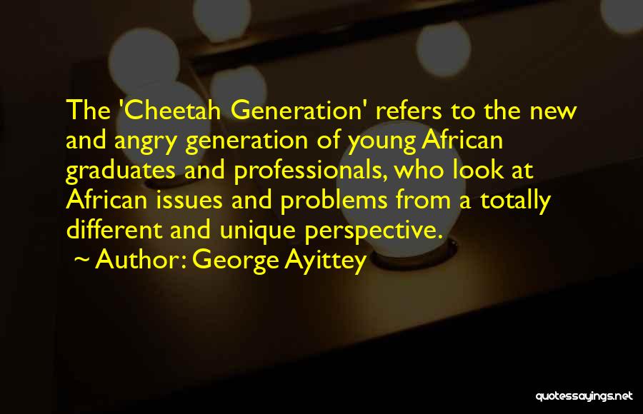 A New Generation Quotes By George Ayittey