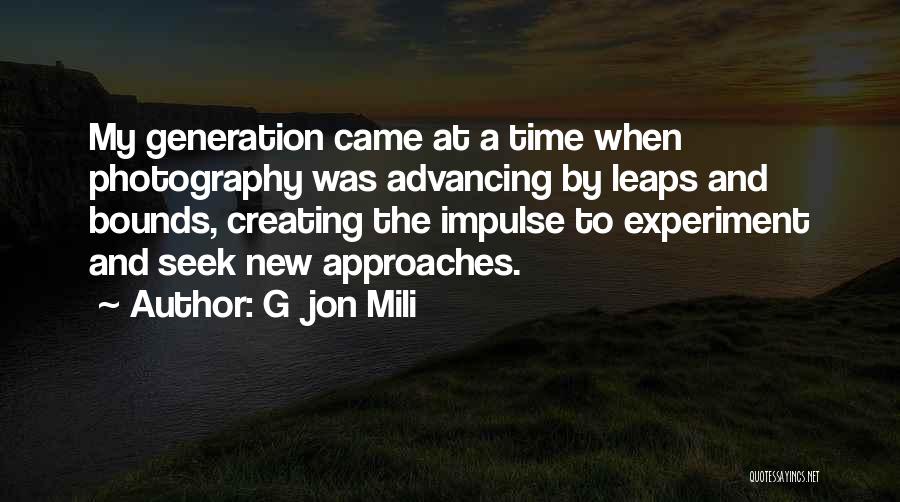 A New Generation Quotes By Gjon Mili