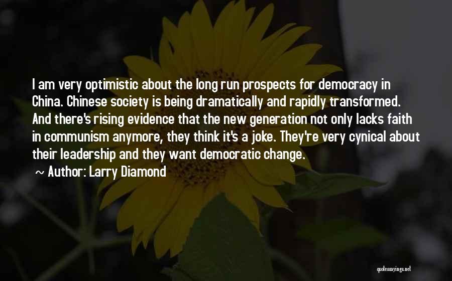 A New Generation Quotes By Larry Diamond