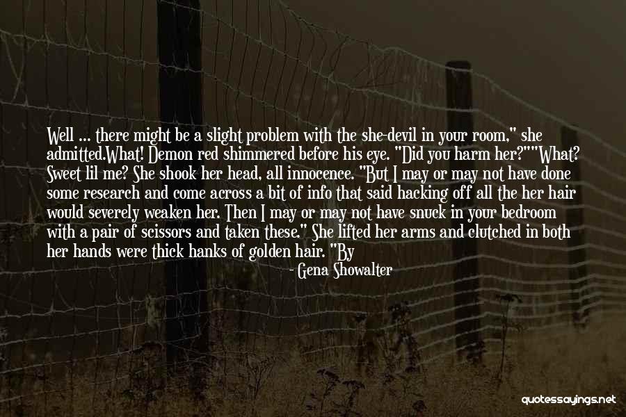 A New Hairstyle Quotes By Gena Showalter A New Hairstyle Quotes By Gena Showalter