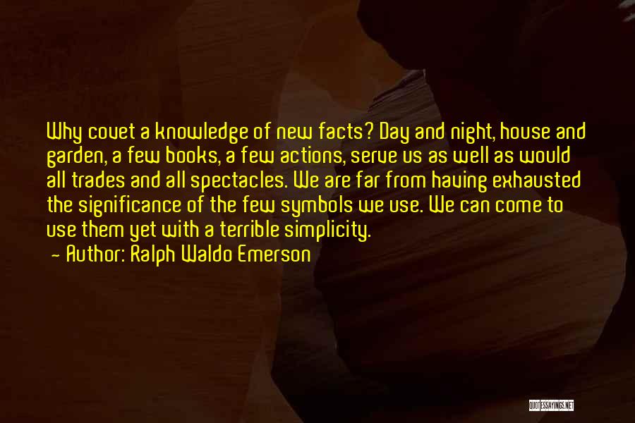 A New House Quotes By Ralph Waldo Emerson