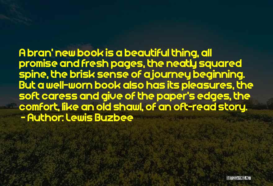 A New Journey Beginning Quotes By Lewis Buzbee