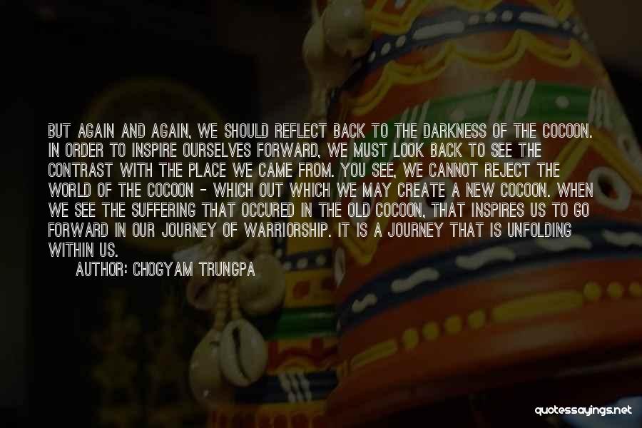 A New Journey Quotes By Chogyam Trungpa