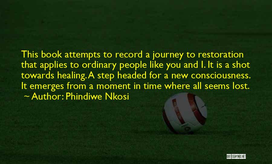 A New Journey Quotes By Phindiwe Nkosi
