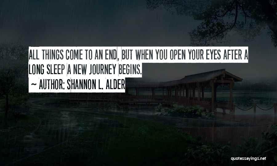 A New Journey Quotes By Shannon L. Alder