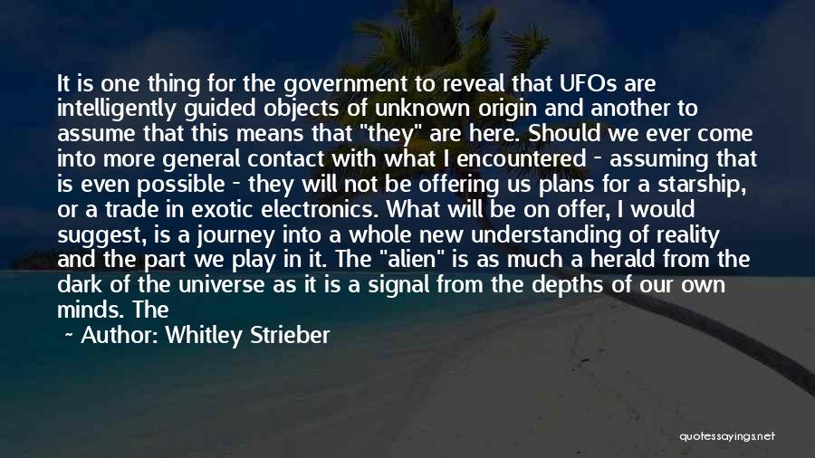 A New Journey Quotes By Whitley Strieber