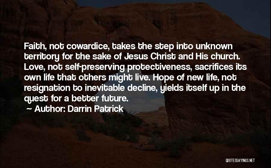 A New Life In Christ Quotes By Darrin Patrick