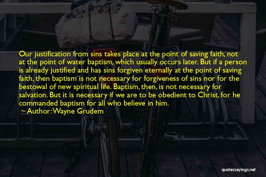 A New Life In Christ Quotes By Wayne Grudem