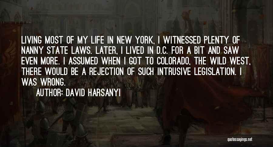 A New Life Quotes By David Harsanyi