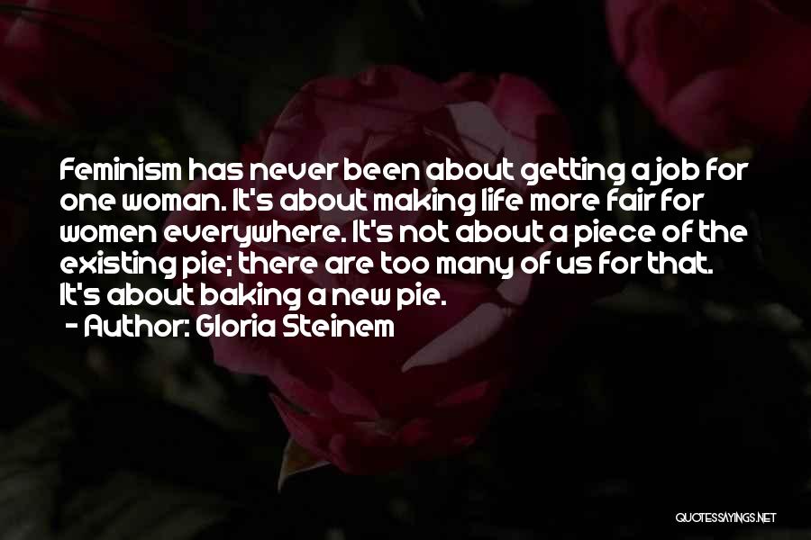 A New Life Quotes By Gloria Steinem